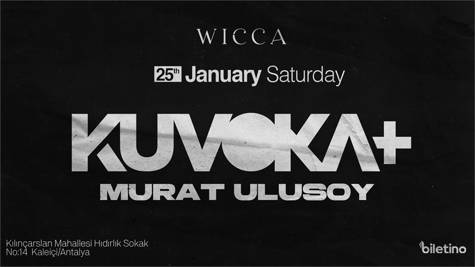 Kuvoka, Murat Ulusoy @Wicca Antalya January 25-26th ! 