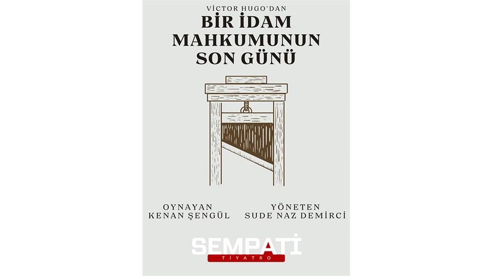 Bir İdam Mahkumunun Son Günü Tiyatro Oyunu 