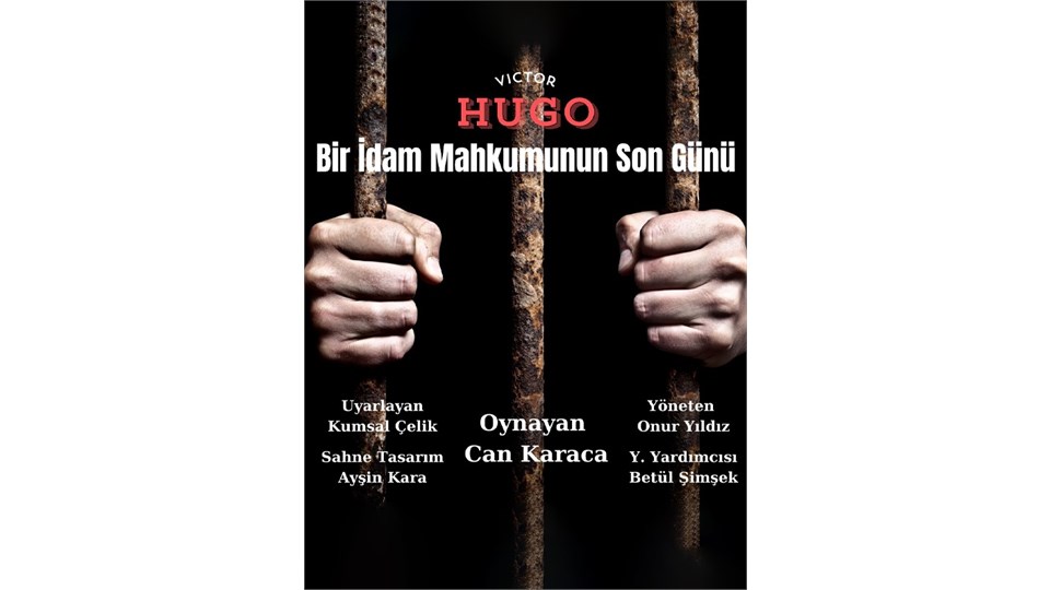 Bir İdam Mahkumunun Son Günü Tiyatro Oyunu 