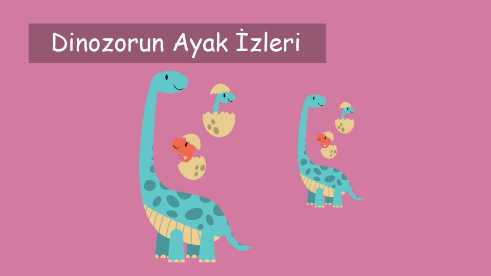 Dinozorun Ayak İzleri