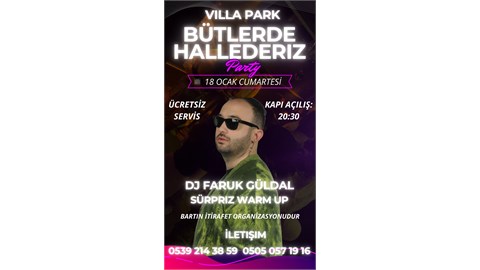 BÜTLERDE HALLEDERİZ PARTY
