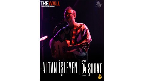 Altan İşleyen 4 Şubat Salı 20:30 The Wall Saloon & Performance