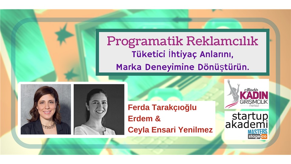 Programatik Reklamcılık ile Tüketici İhtiyaç Anlarını, Marka Deneyimine Dönüştürün