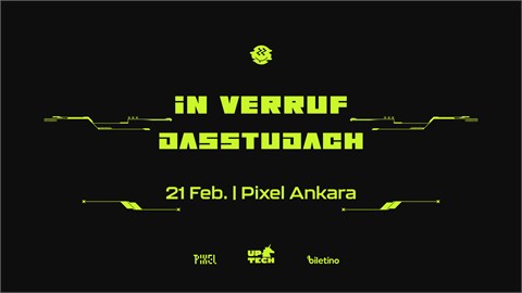 In Verruf & Dasstudach Ankara | UPTech Tripple Trouble Series