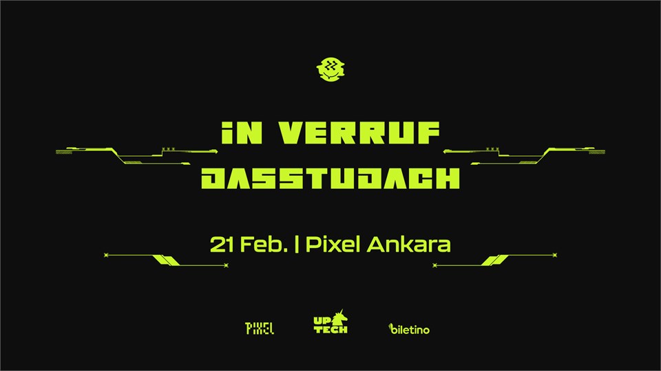 In Verruf & Dasstudach Ankara | UPTech Tripple Trouble Series