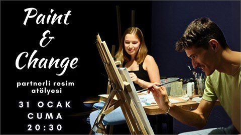 Paint&Change Workshop (2kişilik-Partnerli Resim Atölyesi) Ankara