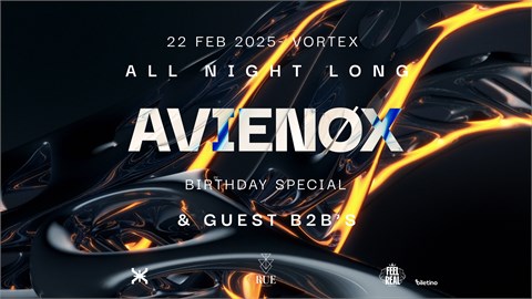 AVIENØX | ALL NIGHT LONG @VortexAnkara