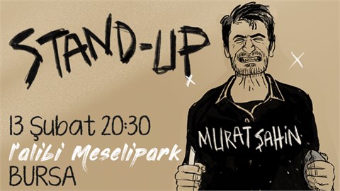Murat Şahin - Tek Kişilik Stand-Up Gösterisi