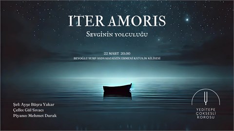 Yeditepe Çoksesli Korosu - Iter Amoris / Sevginin Yolculuğu