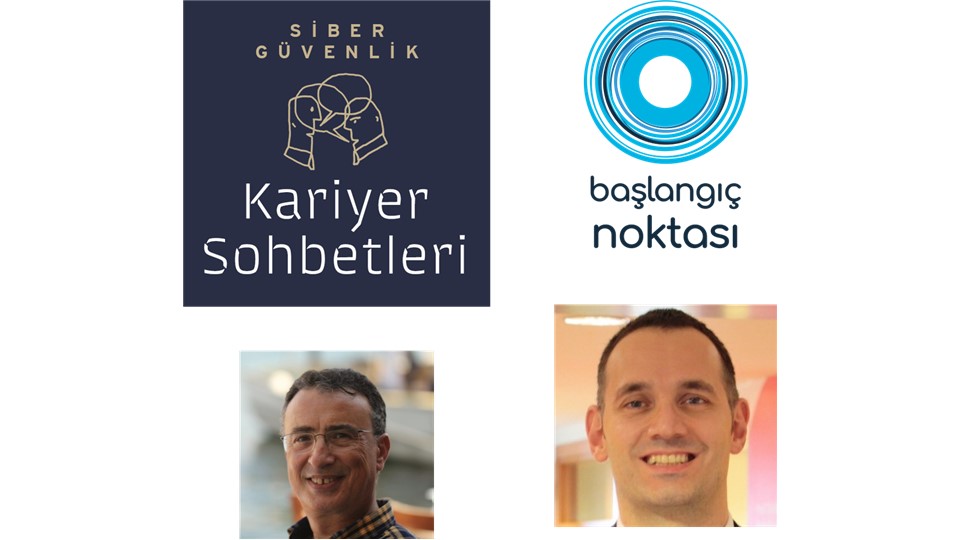 Siber Güvenlikte Başarılı Kariyerin İpuçları - Mentor: A. Burak Sadıç - Levend Abay
