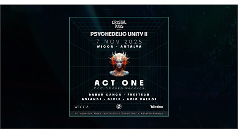 Psychedelic Unity II ~ ACT ONE • BAHAR CANCA | Wicca Antalya