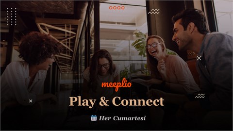 Play & Connect / 22 Şubat