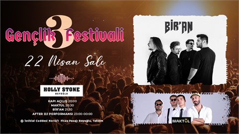 Bir'AN & Maktül (Gençlik Festivali 3)