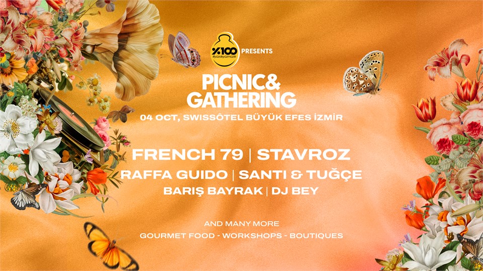 %100 Müzik Sunar: Picnic & Gathering İzmir 