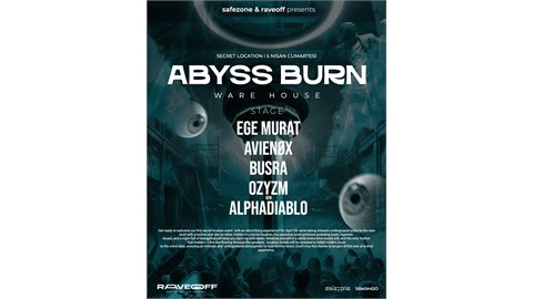 ABYSS BURN I ANKARA