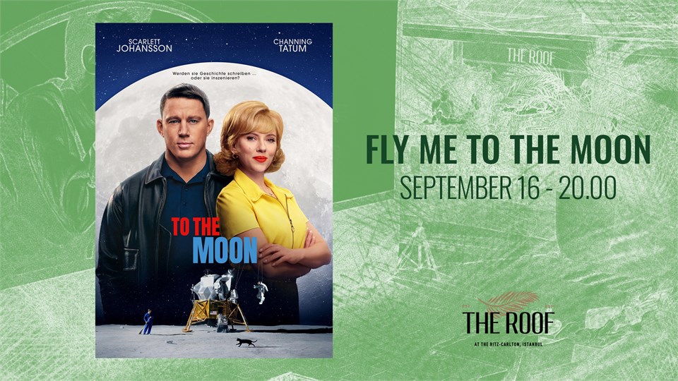 The Roof'ta Açık Hava Sineması / FLY ME TO THE MOON