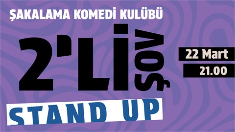 2'li Stand-up Gösterisi
