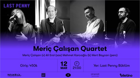 Meriç Çalışan Quartet 