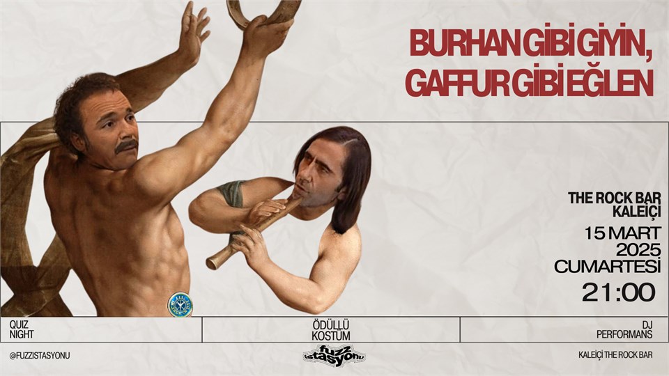 Burhan Gibi Giyin, Gaffur Gibi Eğlen