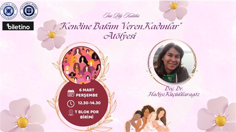 KENDİNE BAKIM VEREN KADINLAR ATÖLYESİ