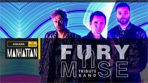 Fury - Muse Tribute Band - Manhattan Ankara - 12 Nisan 2025 Cumartesi