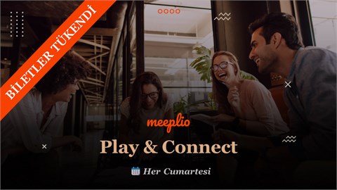 Play & Connect: 15 Mart | 20:00