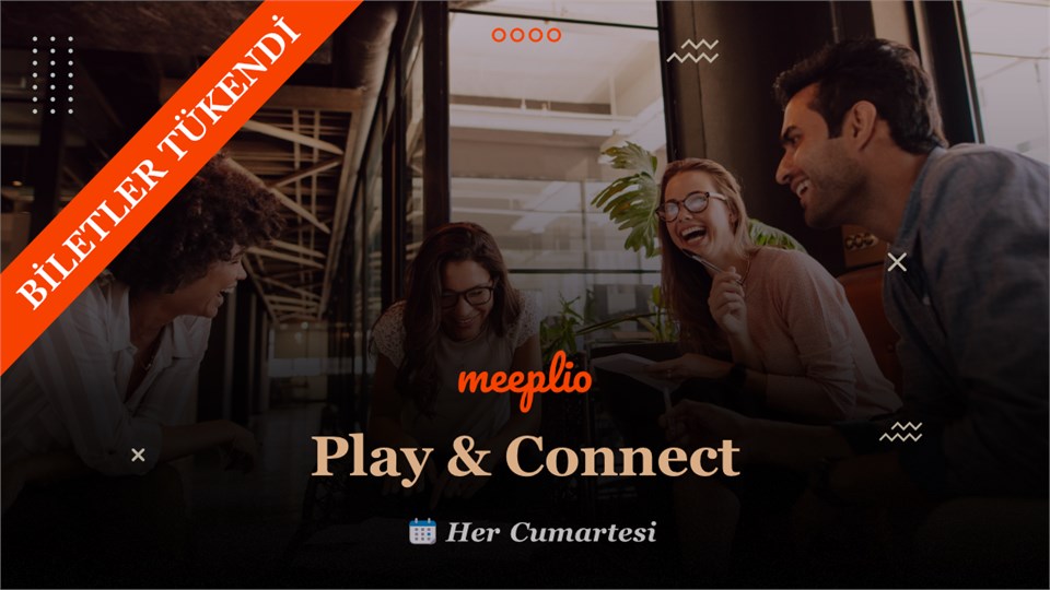 Play & Connect: 15 Mart | 20:00