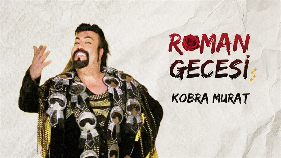 Kobra Murat ile Roman Gecesi
