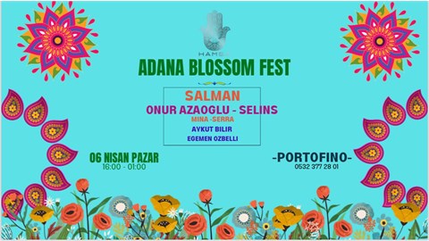 ADANA HAMSA SERİES BLOSSOM FEST NO:39