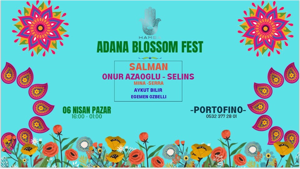 ADANA HAMSA SERİES BLOSSOM FEST NO:39