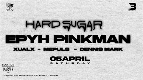 HARD SUGAR EPHY PINKMAN @PauseClub Felix Event X Beat Event