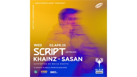 Script (Afterlife) at Klein Phonix by Another Planet