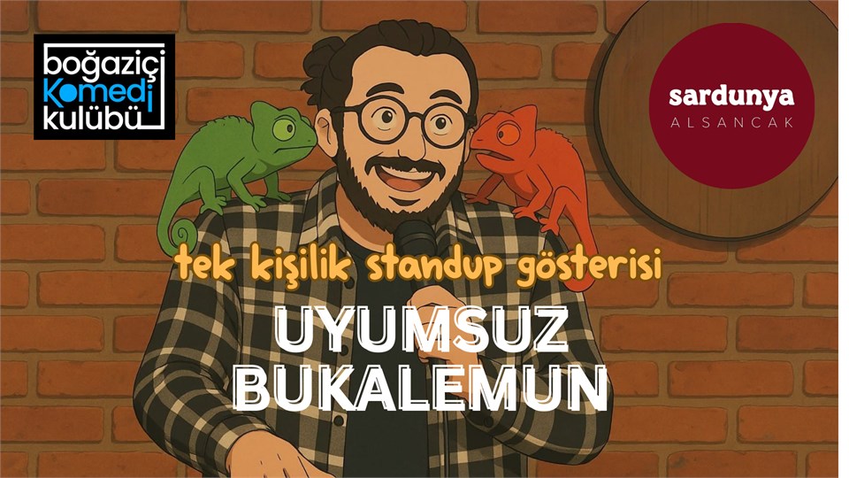 Fatih Bayrakçıl - "Uyumsuz Bukalemun" Stand-up