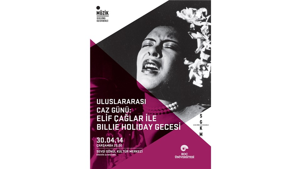 Uluslararası Caz Günü Kutlaması: Elif Çağlar ile Billie Holiday Gecesi SGKM'de !