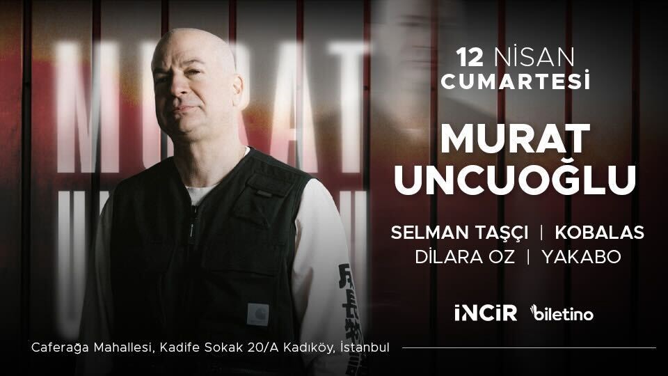 MURAT UNCUOĞLU | İNCİR KADIKÖY