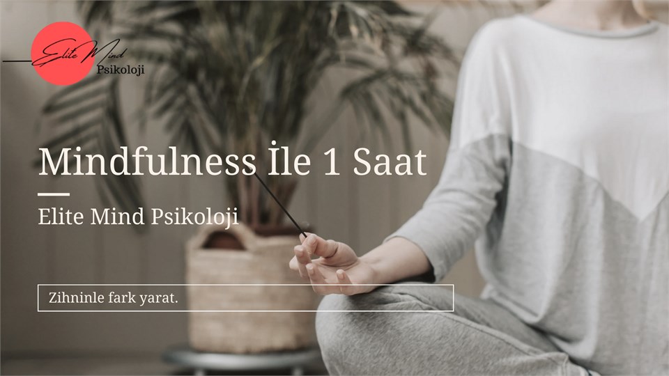 Mindfulness İle 1 Saat