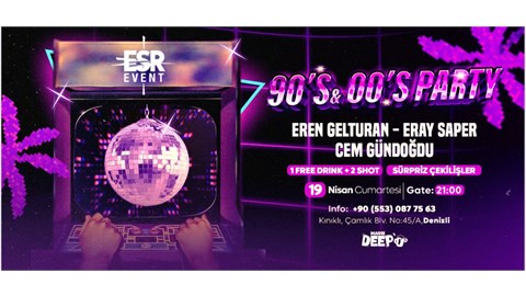 90'S ve 00'S  PARTY 