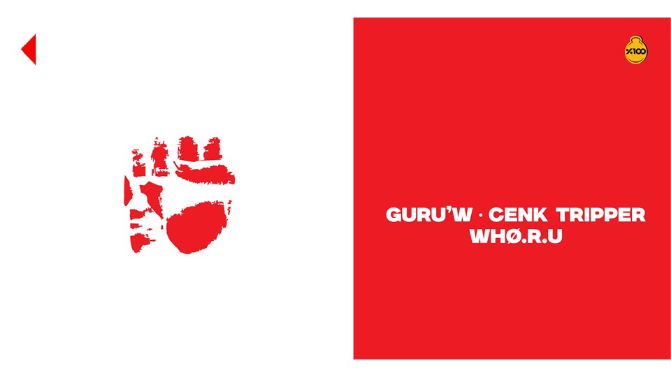 CENK TRIPPER + GURU'W + WHØ.R.U