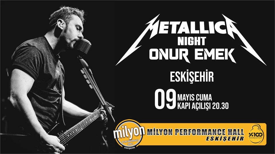 Onur Emek - Metallica Night (Eskişehir - Milyon Perf. Hall)