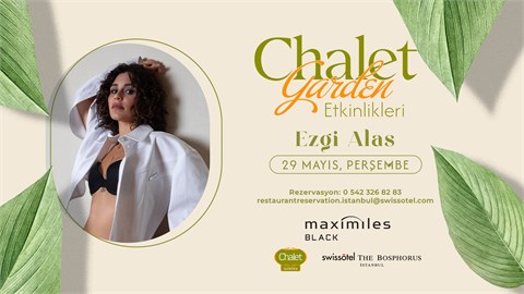 Ezgi Alaş | Chalet Garden Canlı Müzik Programı