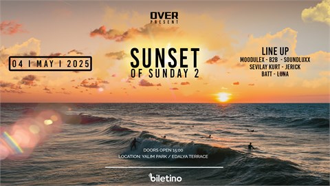 SUNSET OF SUNDAY 2 / OVER EVENT PRESENT