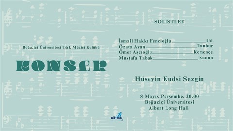 Boğaziçi Üniversitesi Türk Müziği Kulübü "Hüseyin Kudsi Sezgin" Konseri