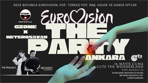 Ankara: Eurovision The Party (GZone X Heterosavar Sunar)