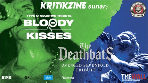 Kritikzine Sunar : Bloody Kisses (Type O Negative Tribute) & The Deathbats (Avenged Sevenfold Tribute)