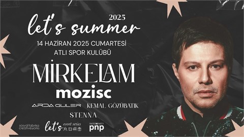 MİRKELAM / Let's Summer 2025
