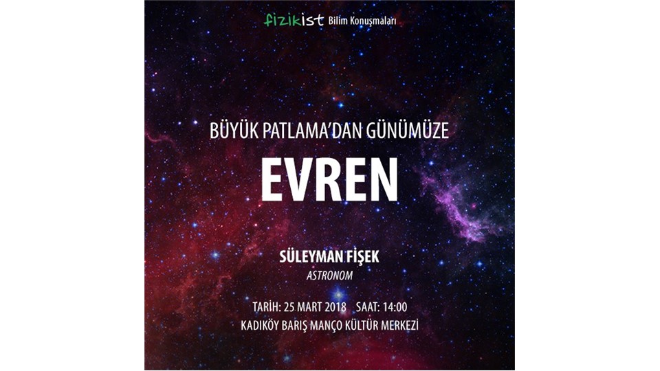 Büyük Patlama'dan Günümüze "Evren"