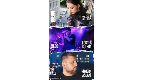 MEDİPOLİFONİK - SERRA & GÖKTUĞ GÜLSOY & GÖRKEM ASLAN