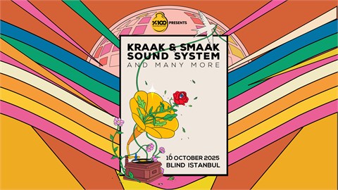%100 Müzik Sunar: Kraak & Smaak Sound System 