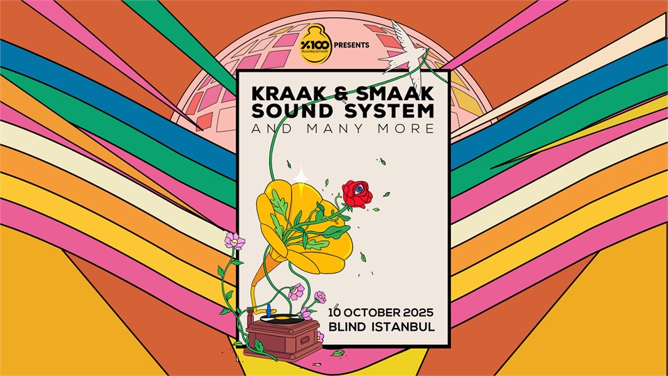 %100 Müzik Sunar: Kraak & Smaak Sound System 