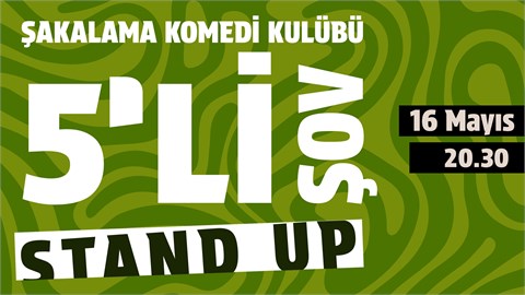 5'li Stand-Up Gösterisi